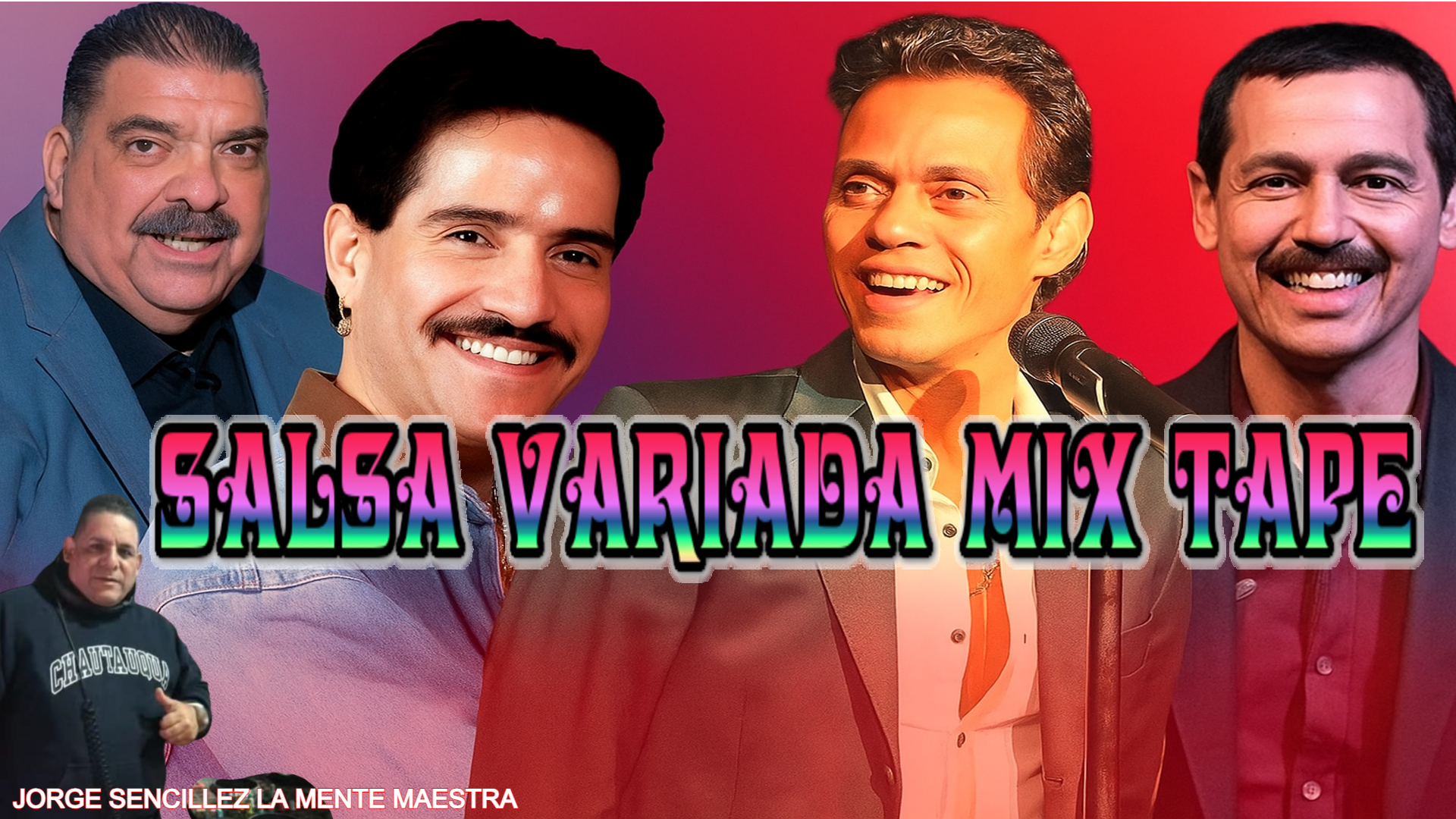 SALSA MIXTAPE VOL 1  LO MEJOR- DJ JORGE SENCILLEZ LA MENTE MAESTRA